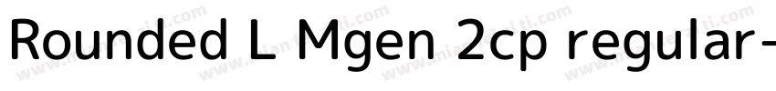 Rounded L Mgen 2cp regular字体转换